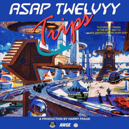 A$AP Twelvyy - Trips (prod. Harry Fraud)