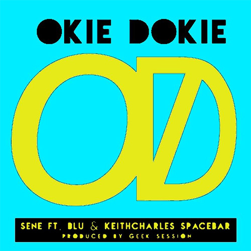 Sene - Okie Dokie ft. Blu