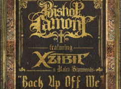 Bishop Lamont – Back Up Off Me ft. Xzibit