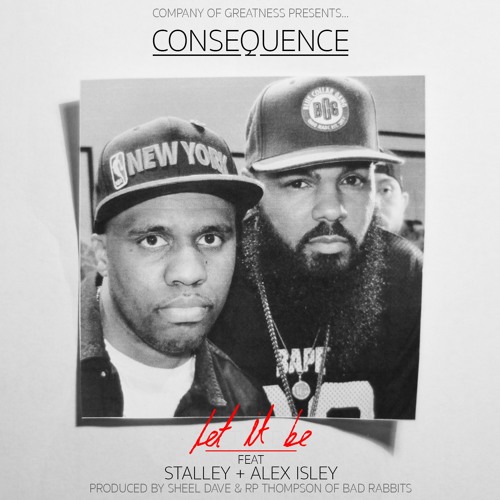Consequence - Let It Be ft. Stalley
