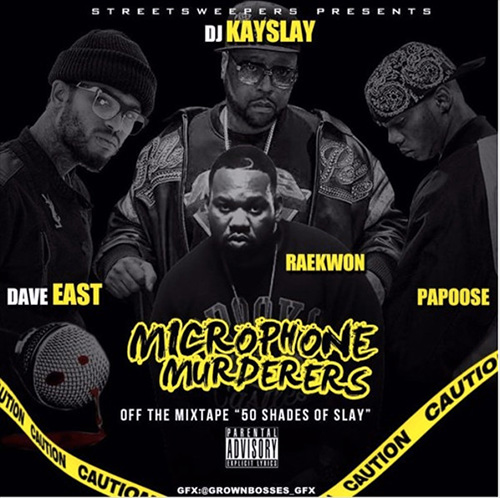 DJ Kay Slay - Microphone Murderers ft. Dave East, Raekwon & Papoose