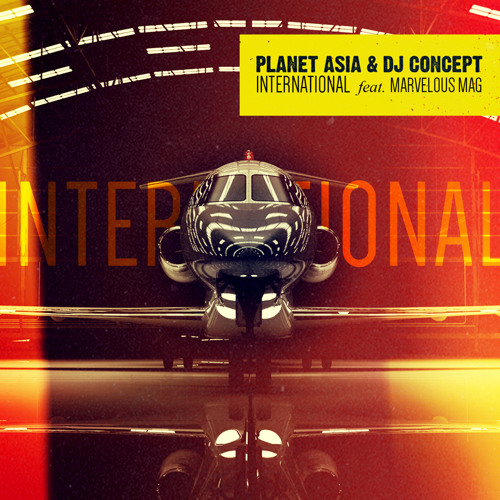 Planet Asia & DJ Concept - International ft. Marvelous Mag