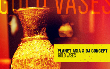 Planet Asia & DJ Concept – Gold Vases