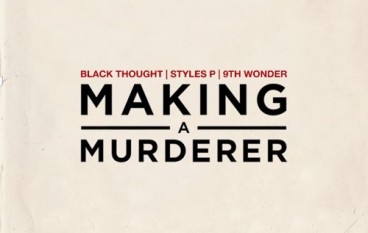 Black Thought – Making A Murderer ft. Styles P (prod. 9th Wonder)