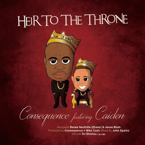 Consequence - Heir To The Throne