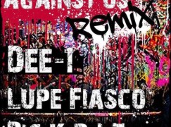 Dee-1 – Against Us (Remix) ft. Big K.R.I.T. & Lupe Fiasco