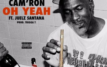 Cam’ron – Oh Yeah ft. Juelz Santana