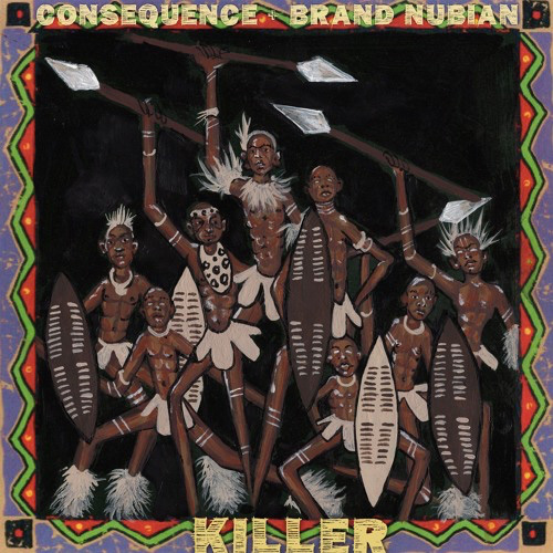 Consequence - Killer ft. Brand Nubian