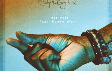 ScHoolboy Q – THat Part ft. Kanye West