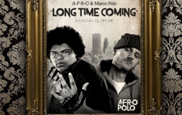 A-F-R-O – Long Time Coming ft. Shylow (prod. Marco Polo)