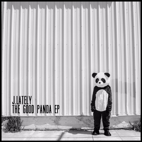 J.Lately - The Good Panda (EP)