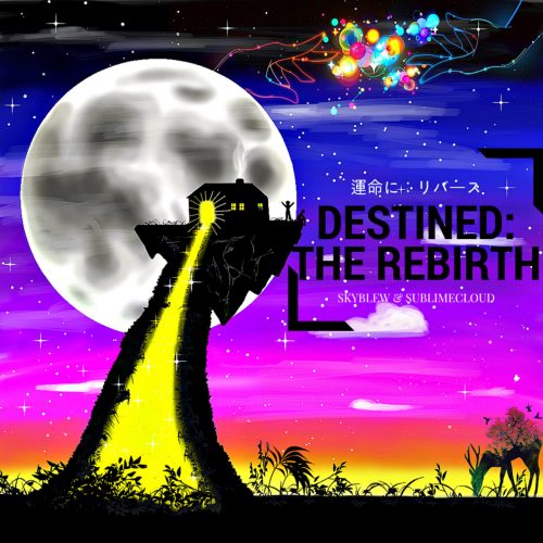 SkyBlew x SublimeCloud - Destined: The Rebirth (EP)