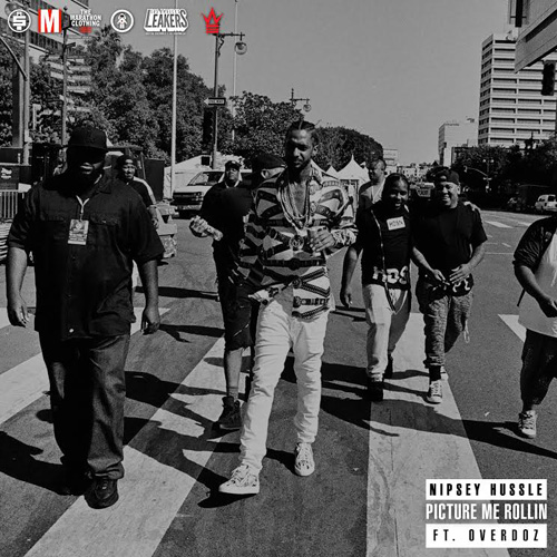 Nipsey Hussle - Picture Me Rollin' ft. OverDoz