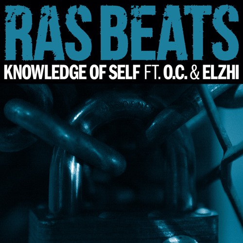 Ras Beats - Knowledge Of Self (feat. O.C. & eLZhi)