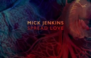 Mick Jenkins – Spread Love