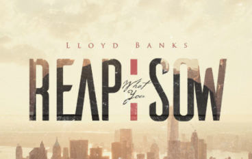 Lloyd Banks – Reap What You Sow (prod. Tha Jerm)