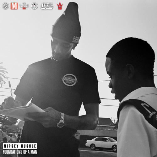Nipsey Hussle - Foundations of A Man