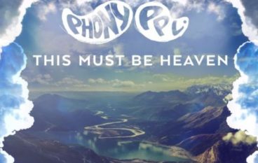 Phony Ppl – This Must Be Heaven