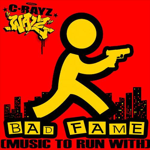 C-Rayz Walz - Bad Fame (Music To Run With)