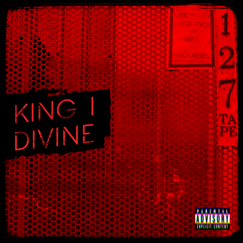 King I Divine - 127 Tape (EP)