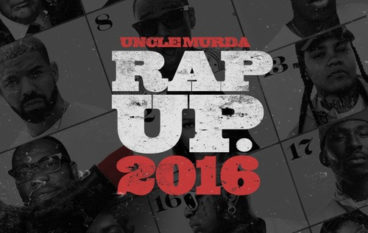 Uncle Murda – Rap Up 2016