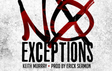 Keith Murray – No Exceptions (prod. Erick Sermon)