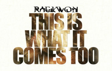 Raekwon – This Is What It Comes Too