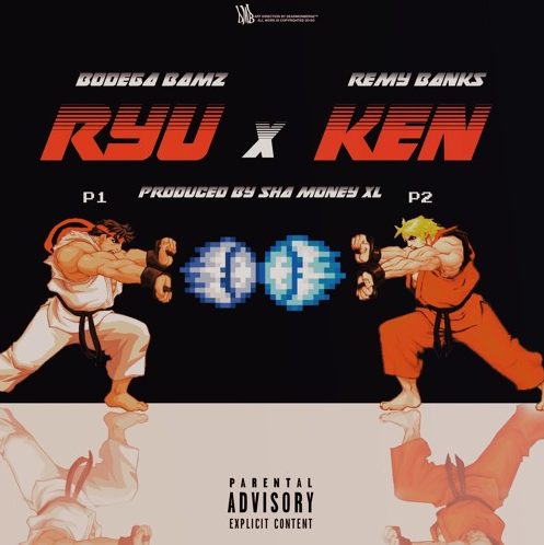 Bodega Bamz & Remy Banks - Ryu x Ken (prod. Sha Money XL)