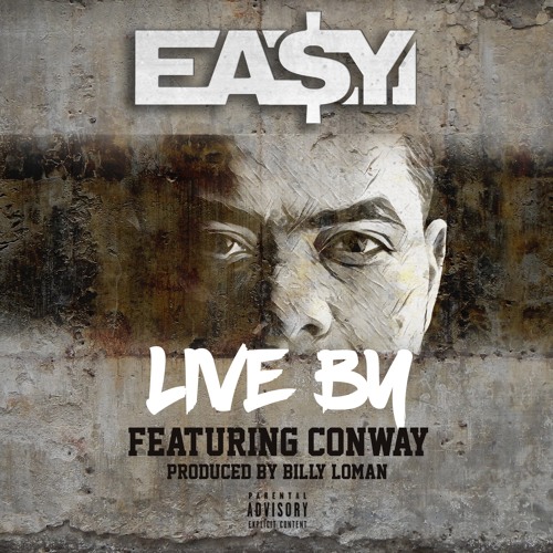 Ea$y Money - Live By ft. Conway (prod. Billy Loman)