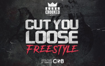 KXNG Crooked – Cut You Loose (Freestyle)