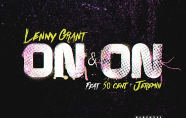 Lenny Grant – On & On feat. 50 Cent & Jeremih