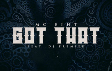 MC Eiht – Got That ft. DJ Premier