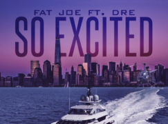 Fat Joe – So Excited ft. Dre