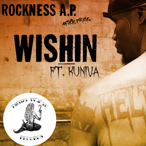 Rock - Wishin feat. Kuniva