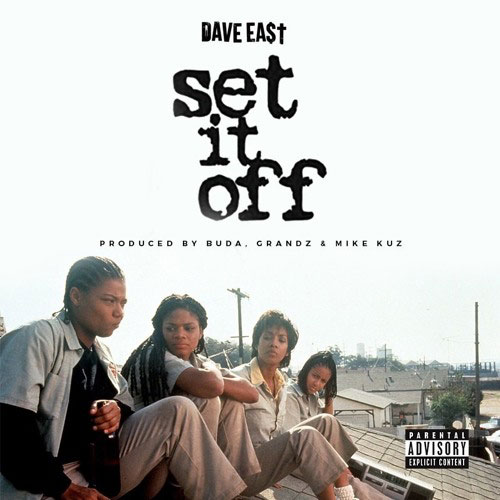 Dave East - Set If Off