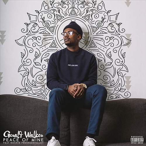 Gerald Walker - Peace of Mine (feat. Rockie Fresh & Stalley)