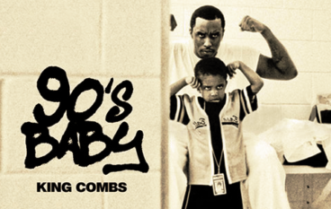 King Combs – 90’s Baby (Mixtape)