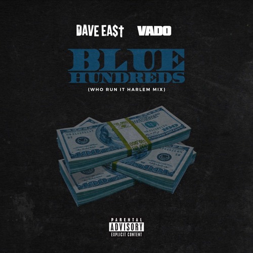 Dave East - Blue Hundreds (feat. Vado)