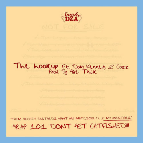 Smoke DZA - The Hook Up (feat. Dom Kennedy & Cozz)