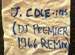 J. Cole – 1985′ (DJ Premier 1966 Remix)