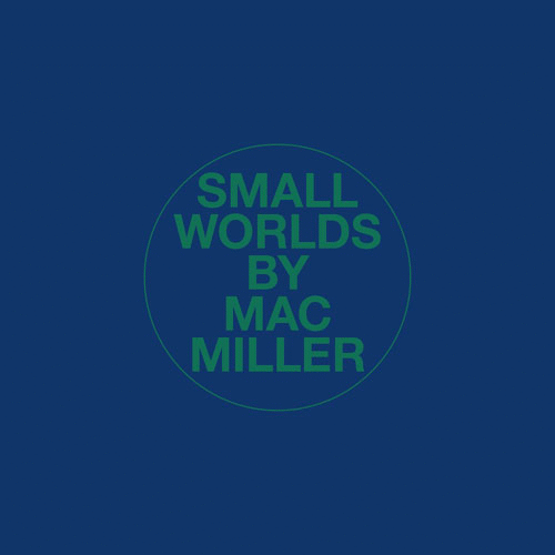Mac Miller drops 3 new Songs: Buttons, Programs & Small Worlds