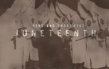 Reks & Shortfyuz – Juneteenth