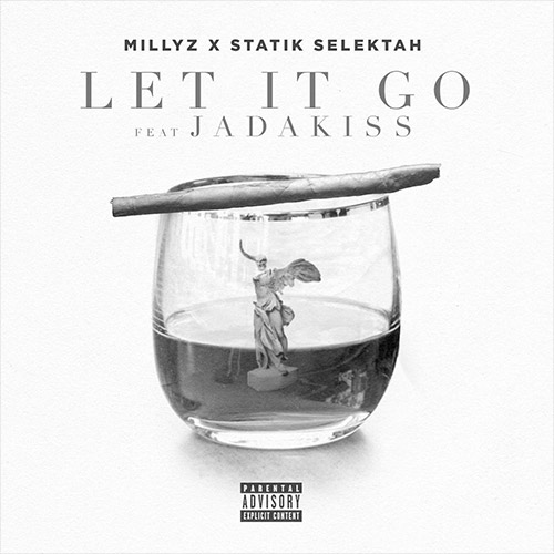 Millyz X Statik Selektah - Let It Go ft. Jadakiss