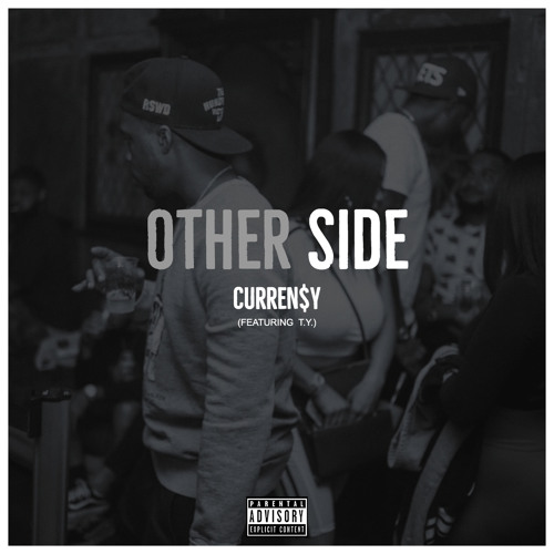 Curren$y - Other Side ft. T.Y.