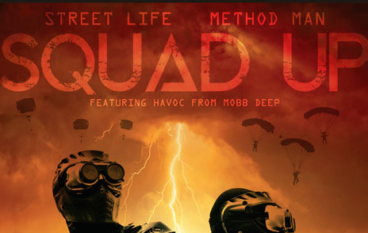 Method Man & Streetlife – Squad Up ft. Havoc of Mobb Deep