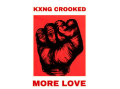 KXNG CROOKED – More Love
