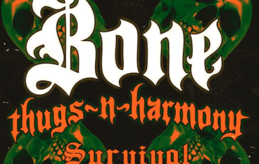 Bone Thugs-N-Harmony – Survival ft. Ky-Mani