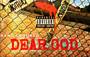 KXNG CROOKED – Dear God