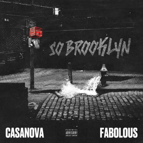 Casanova - So Brooklyn (feat. Fabolous)