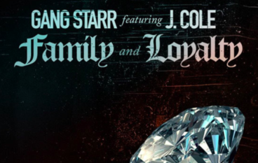 Gang Starr – Family and Loyalty ft. J. Cole